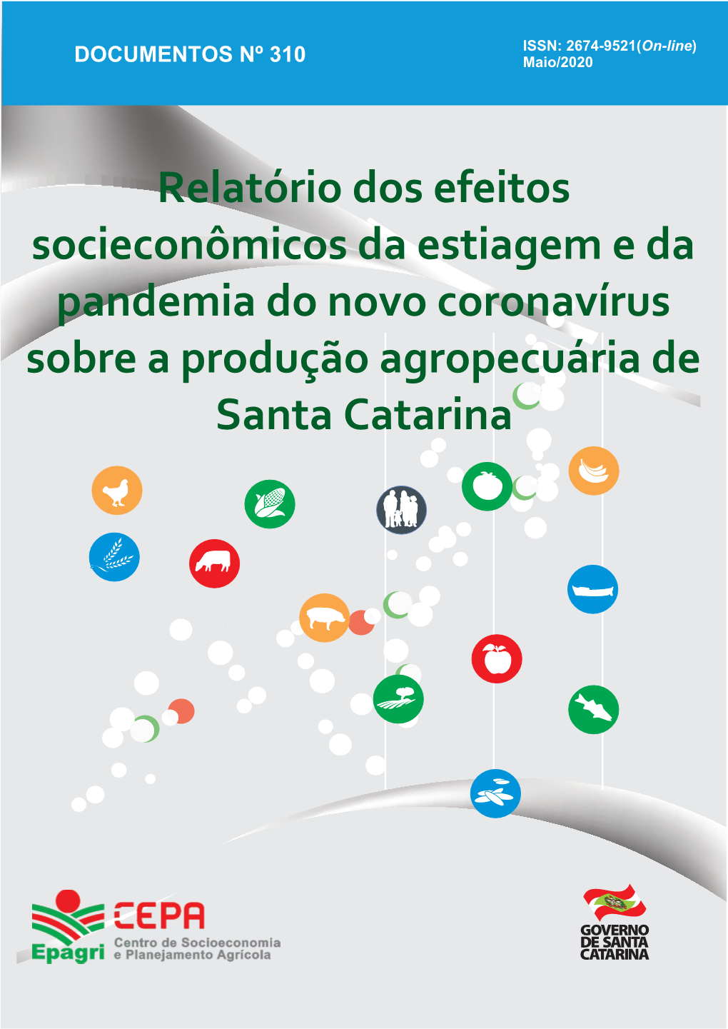 Efeitos Socioeconômicos Da Estiagem E Da Pandemia Do Novo Coronavírus Sobre a Produção Agropecuária De Santa Catarina
