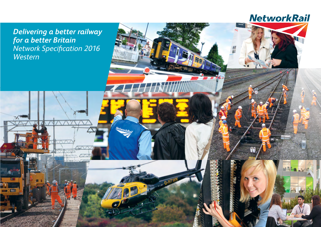 Network Specification 2016 Western Network Specification: March 2016 Network Rail - Network Specification: Western 02 Western