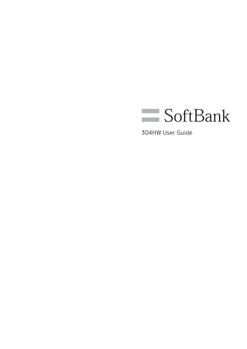 Softbank 304HW User Guide