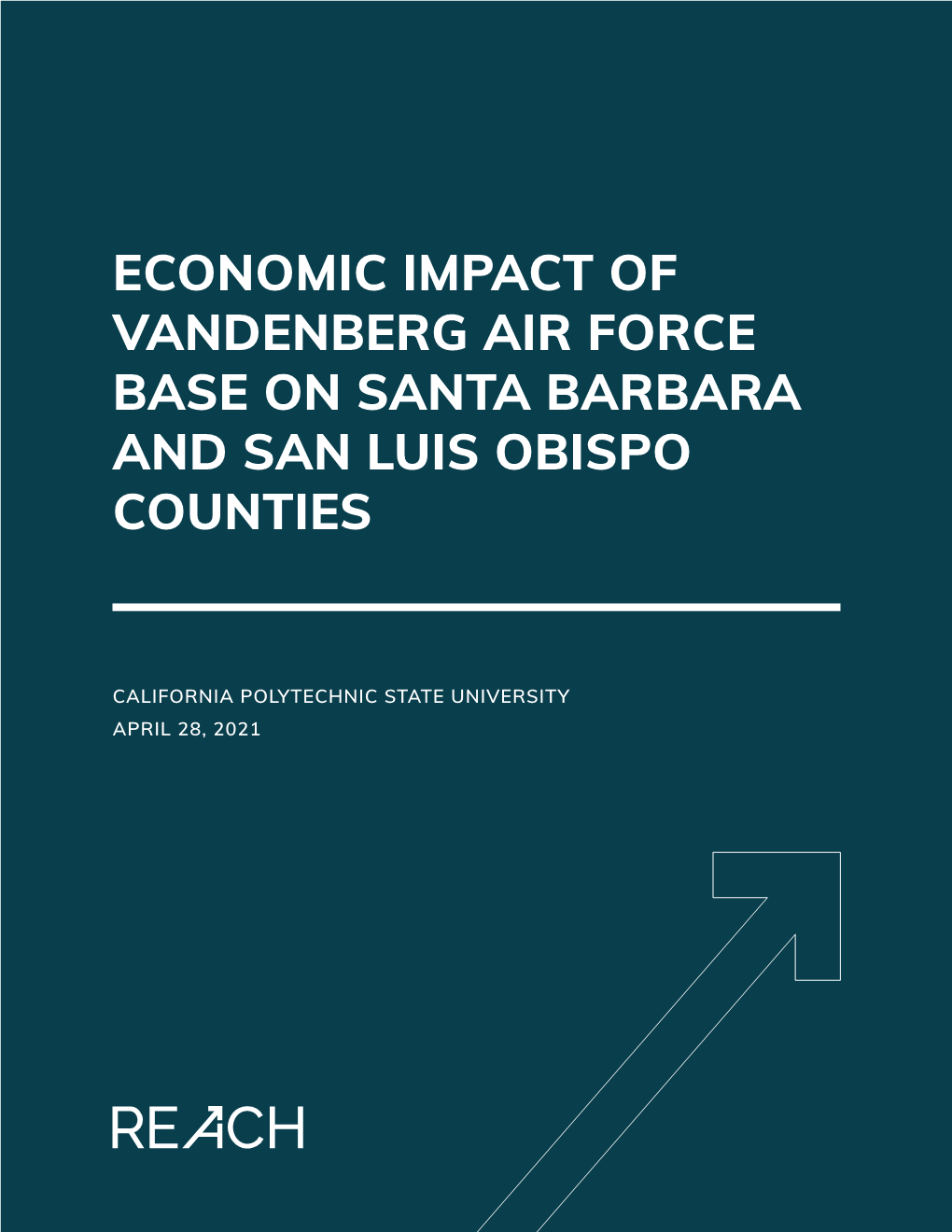Economic Impact of Vandenberg Air Force Base on Santa Barbara and San Luis Obispo Counties