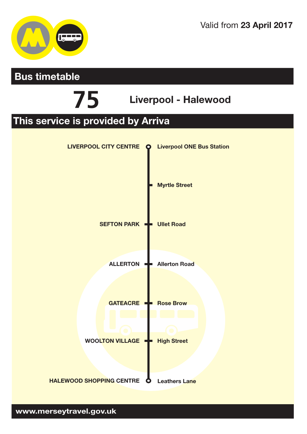 75 Liverpool - Halewood This Service Is Provided by Arriva