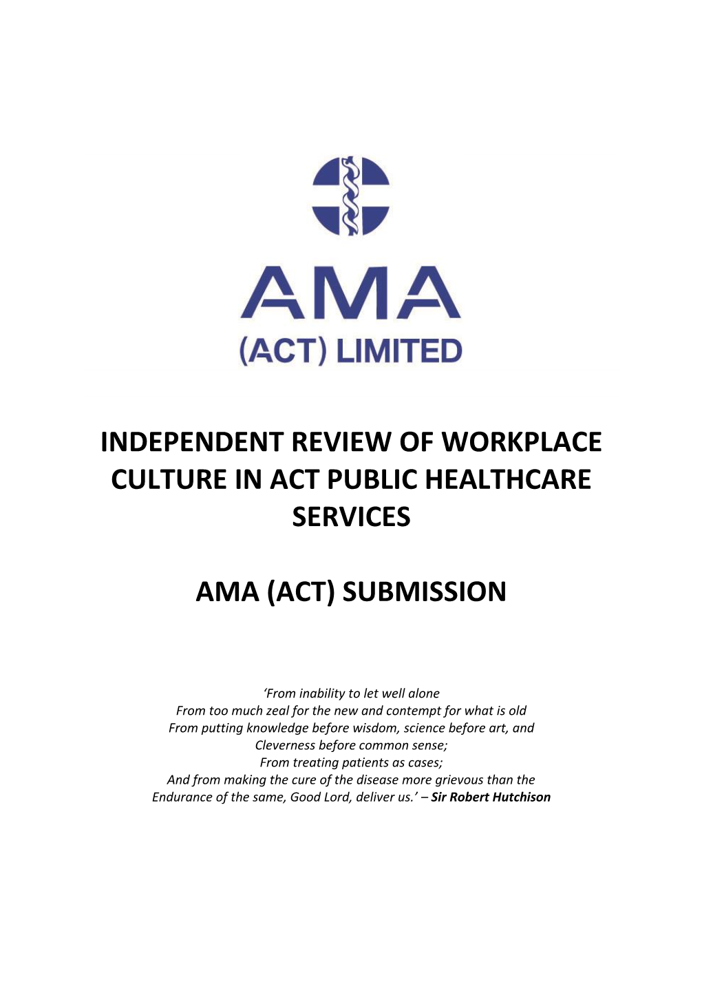 Independent Review of Workplace Culture in Act Public Healthcare Services Ama (Act) Submission