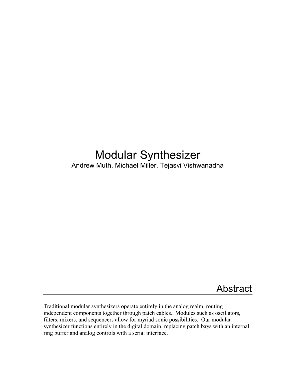 Modular Synthesizer Andrew Muth, Michael Miller, Tejasvi Vishwanadha