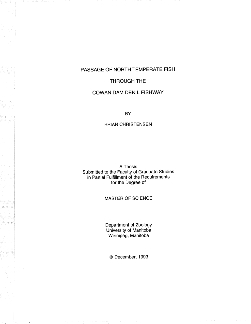 Passage of North Temperate Fish Through the Cowan