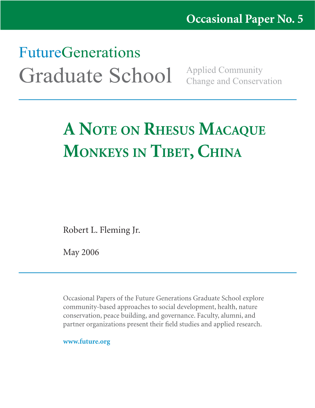 A Note on the Rhesus Macaque Monkeys in Tibet, China