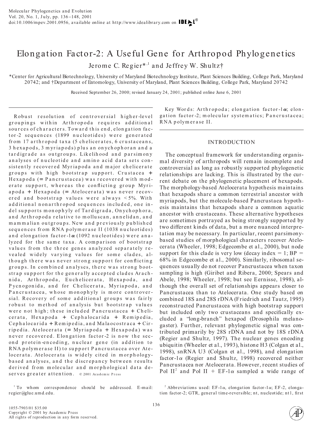 A Useful Gene for Arthropod Phylogenetics Jerome C