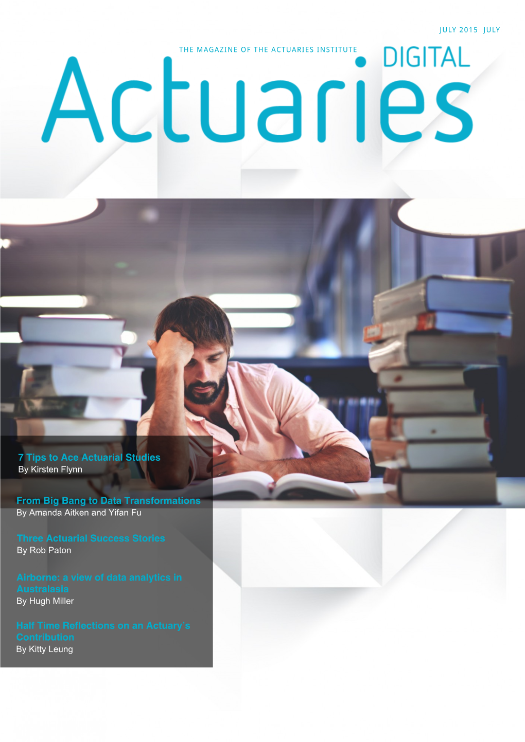 Actuaries Magazine July 2015