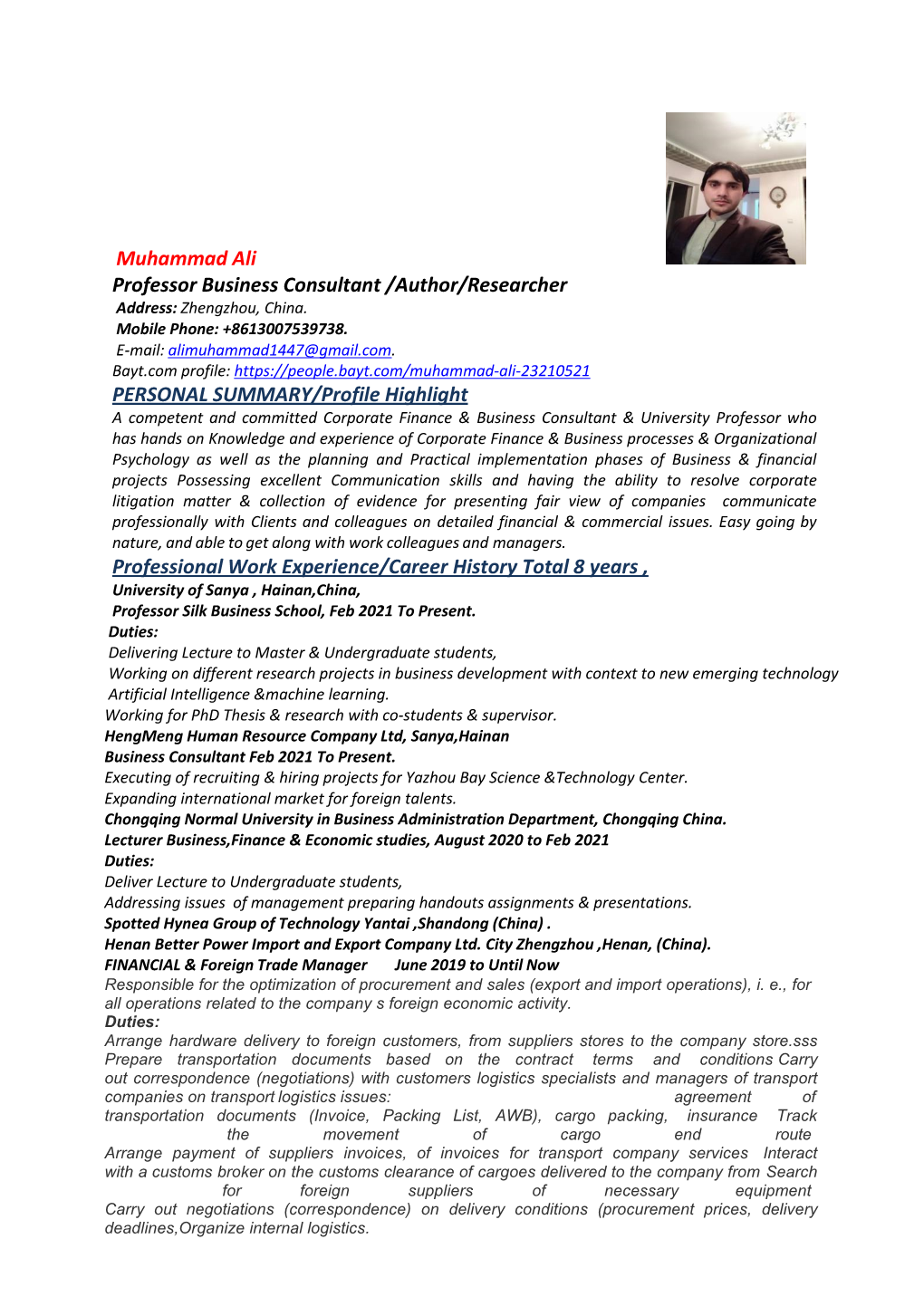 Muhammad Ali Professor Business Consultant /Author/Researcher Address: Zhengzhou, China