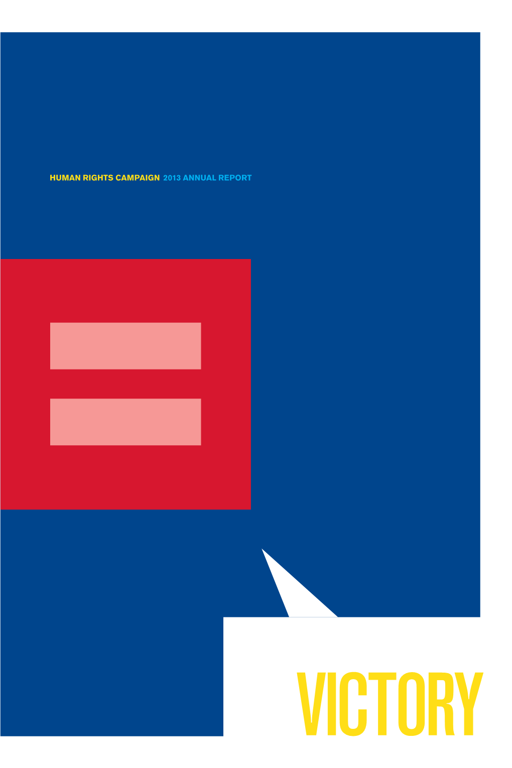 Human Rights Campaign 2013 Annual Report