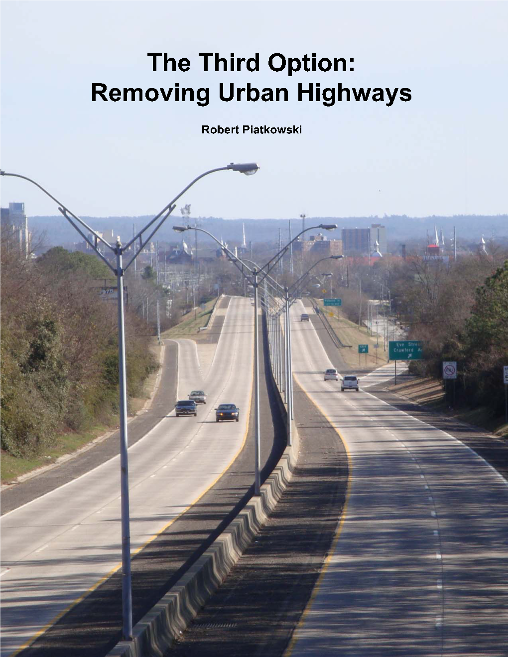 The Third Option: Removing Urban Highways