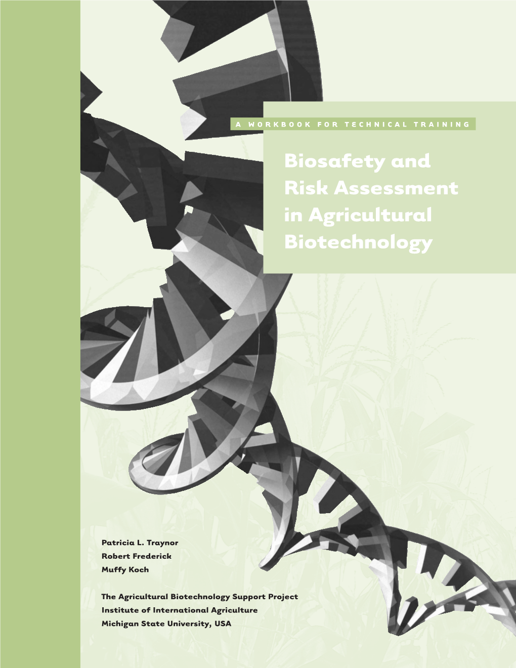 Biosafety and Risk Assessment in Agricultural Biotechnology