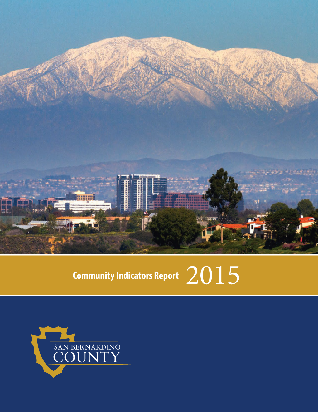 2015 San Bernardino County Community Indicators Report