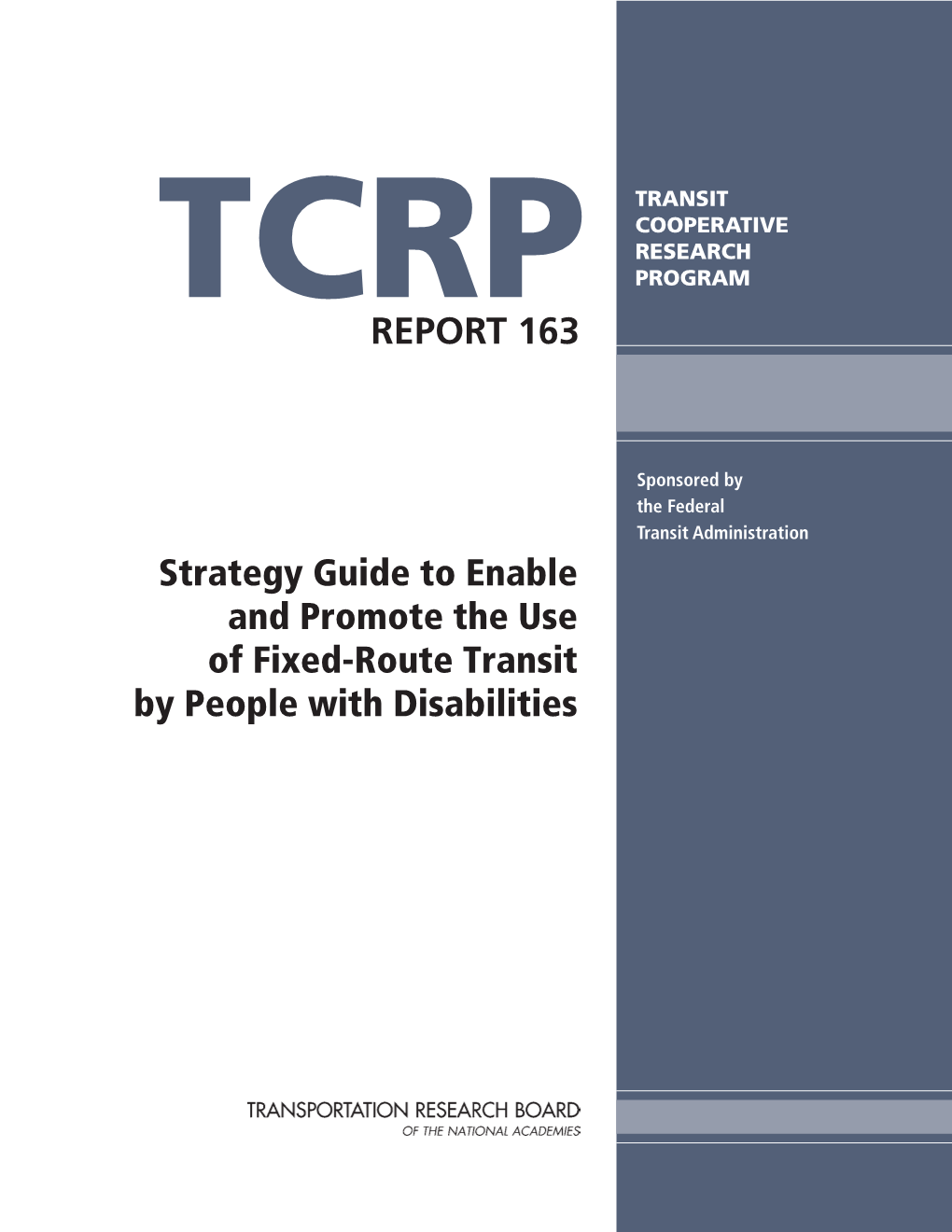TCRP Report 163 – Strategy Guide to Enable and Promote the Use Of