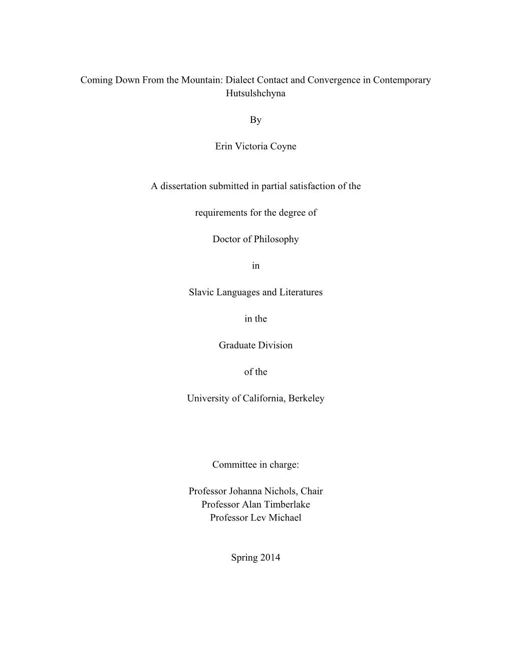 Coming Down from the Mountain: Dialect Contact and Convergence in Contemporary Hutsulshchyna