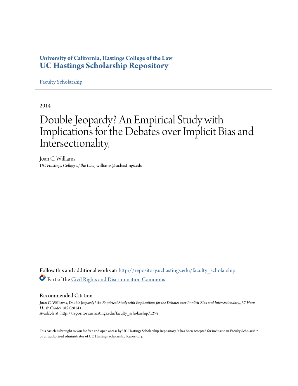 Double Jeopardy? an Empirical Study with Implications for the Debates Over Implicit Bias and Intersectionality, Joan C