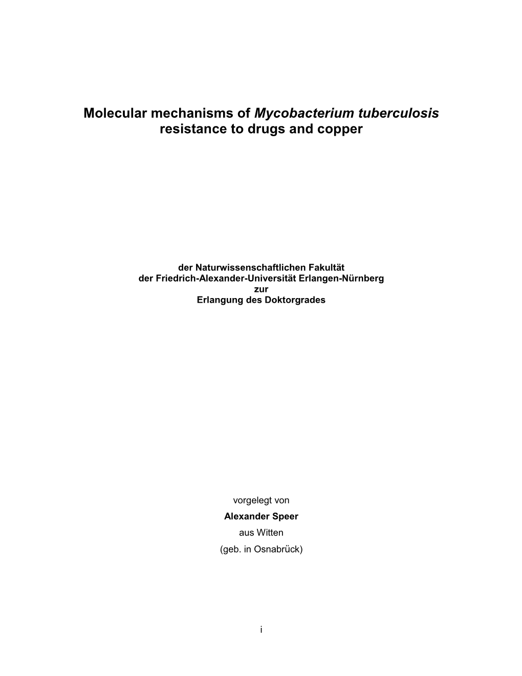 Molecular Mechanisms of Mycobacterium Tuberculosis Resistance to Drugs and Copper