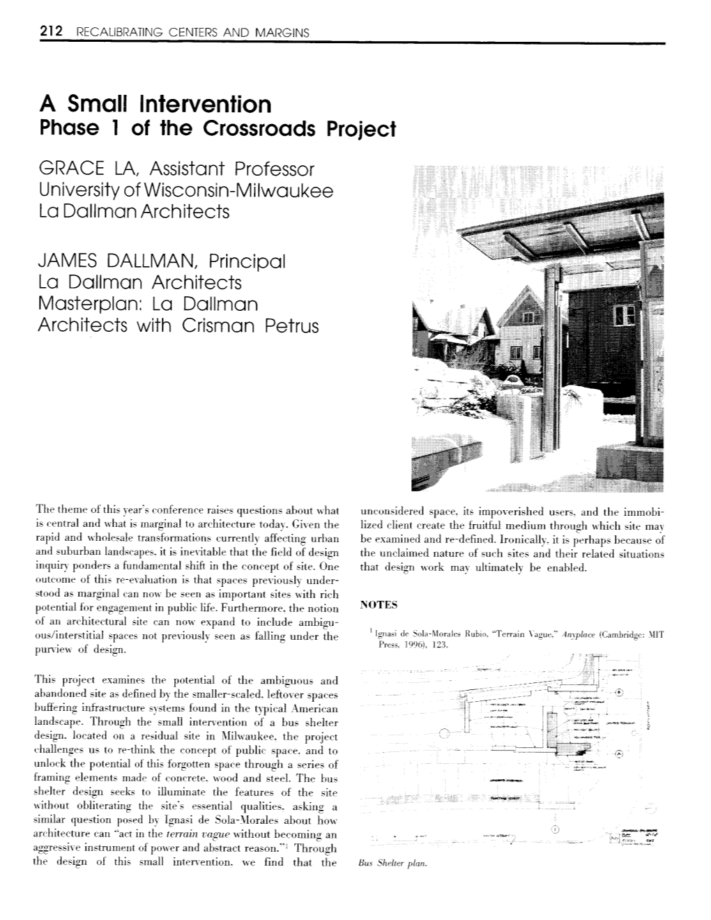 A Small Intervention Phase 1 of the Crossroads Project