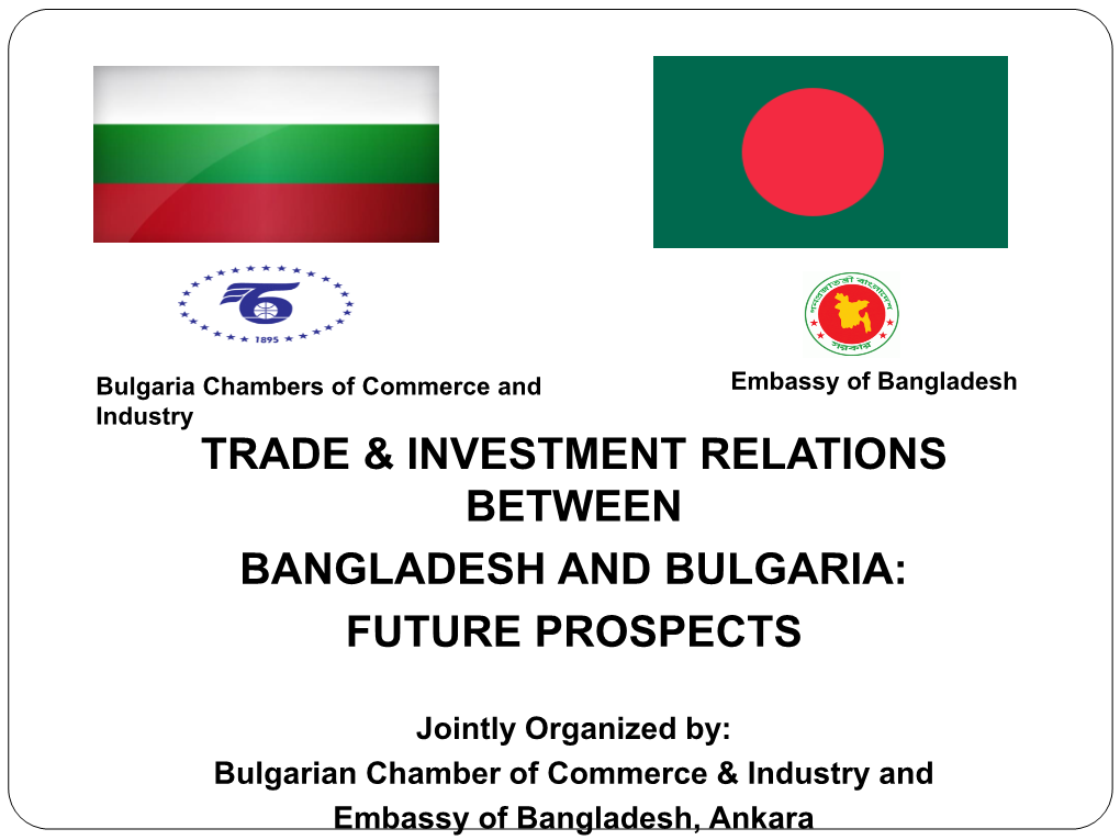 Trade & Investment Relations Between Bangladesh And