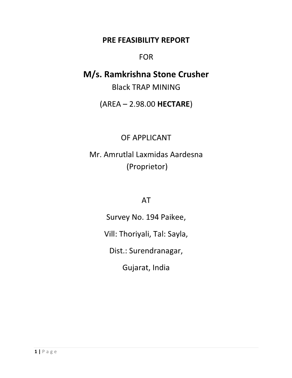 M/S. Ramkrishna Stone Crusher Black TRAP MINING (AREA – 2.98.00 HECTARE)