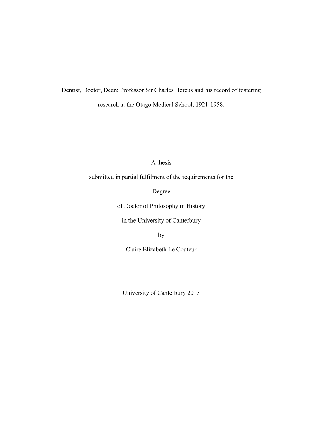 Dentist, Doctor, Dean: Professor Sir Charles Hercus and His Record of Fostering