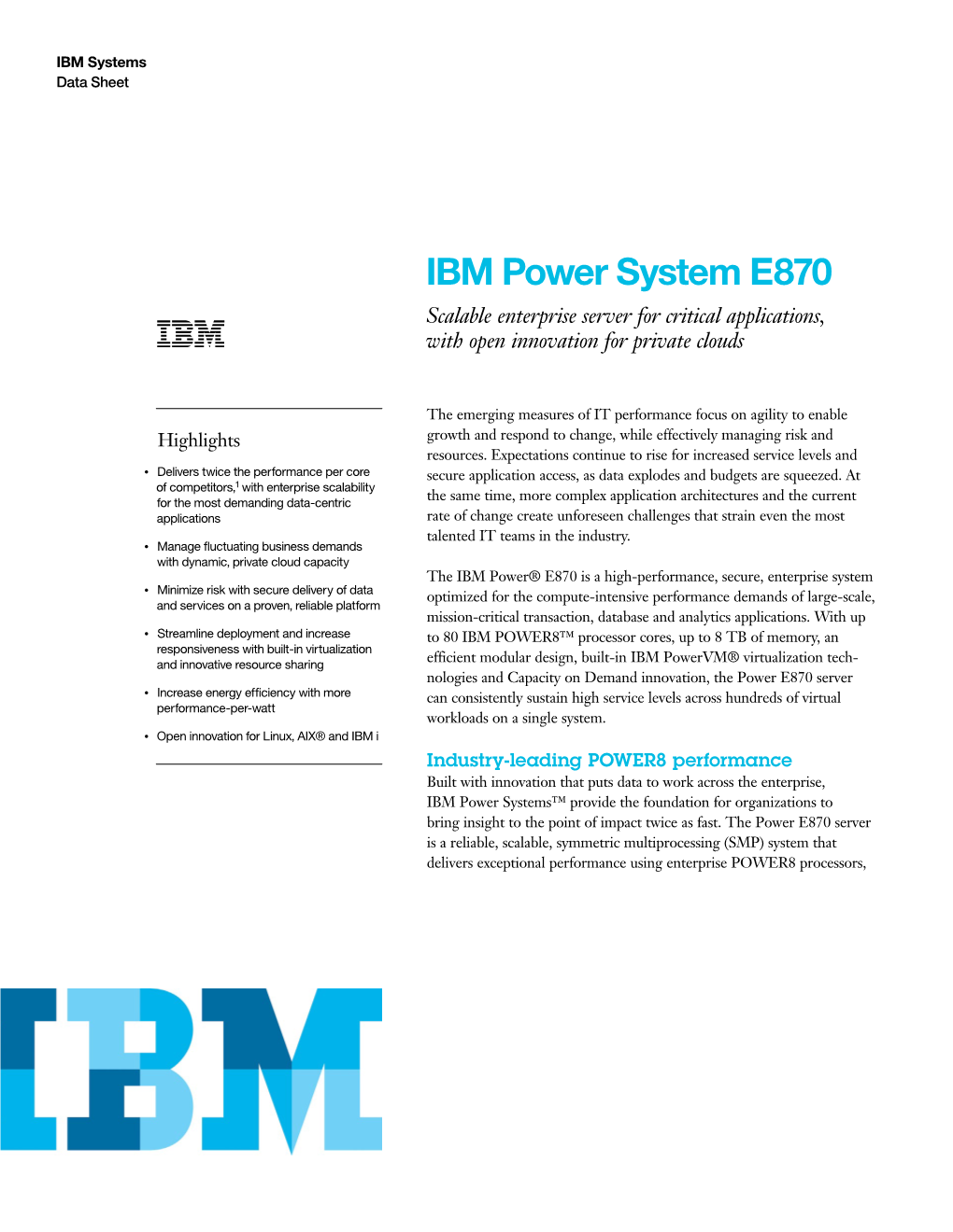 IBM Power System E870 Scalable Enterprise Server for Critical Applications, with Open Innovation for Private Clouds