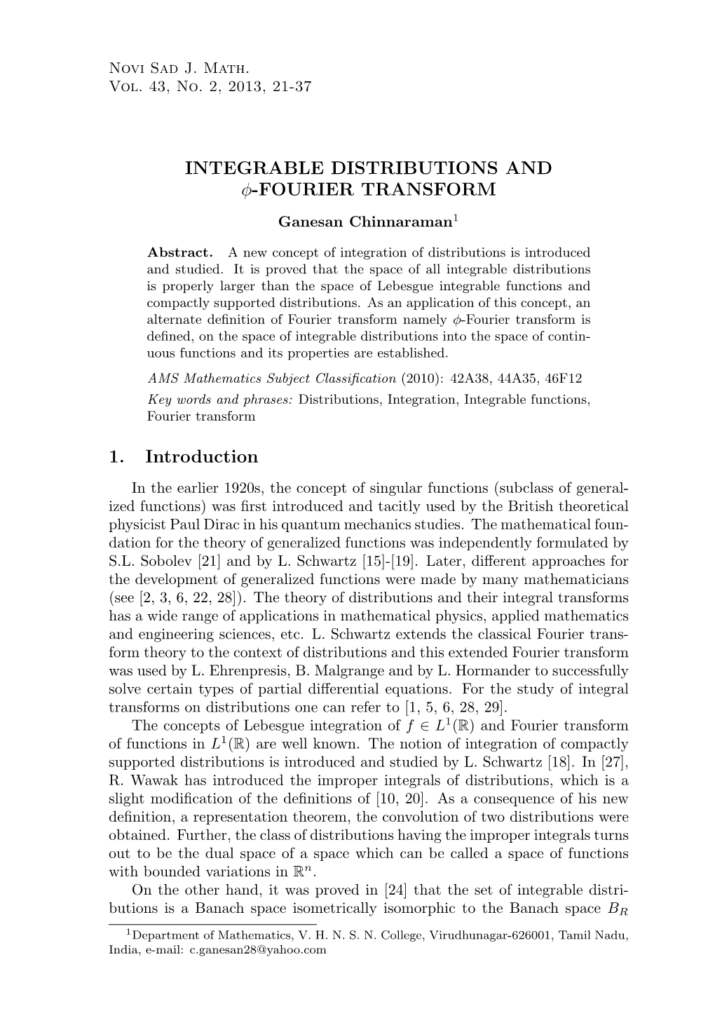 Integrable Distributions and Φ-Fourier Transform