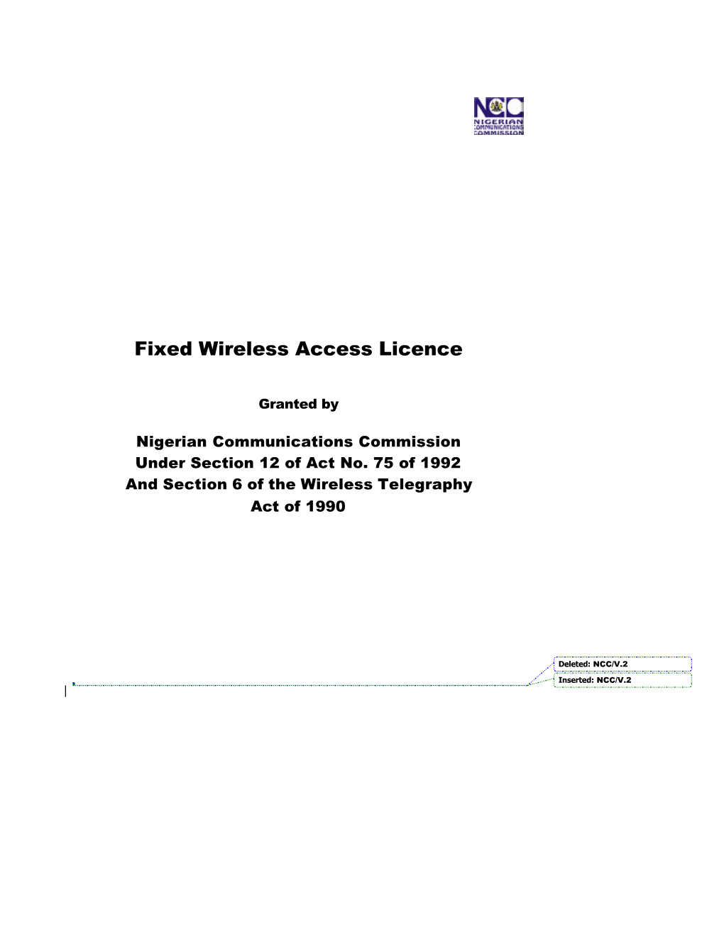 Fixed Wireless Access Licence