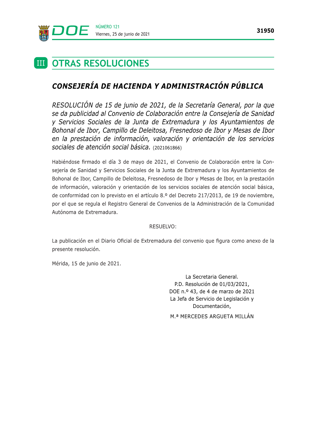 DOE N.º 43, De 4 De Marzo De 2021 La Jefa De Servicio De Legislación Y Documentación, M.ª MERCEDES ARGUETA MILLÁN NÚMERO 121 31951 Viernes, 25 De Junio De 2021