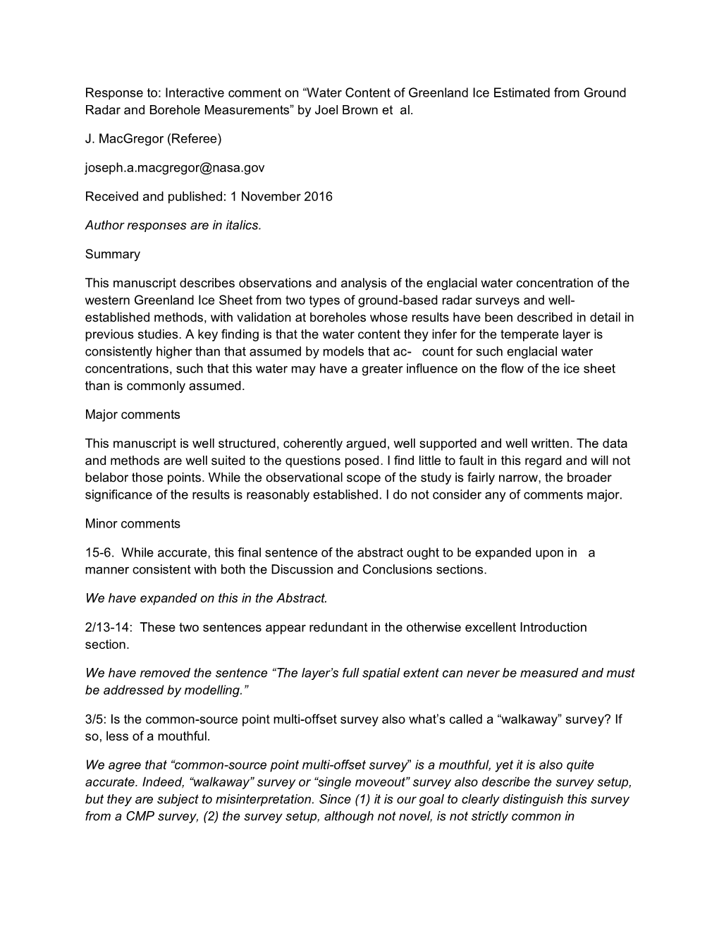 Response To: Interactive Comment on “Water Content of Greenland Ice Estimated from Ground Radar and Borehole Measurements” by Joel Brown Et Al