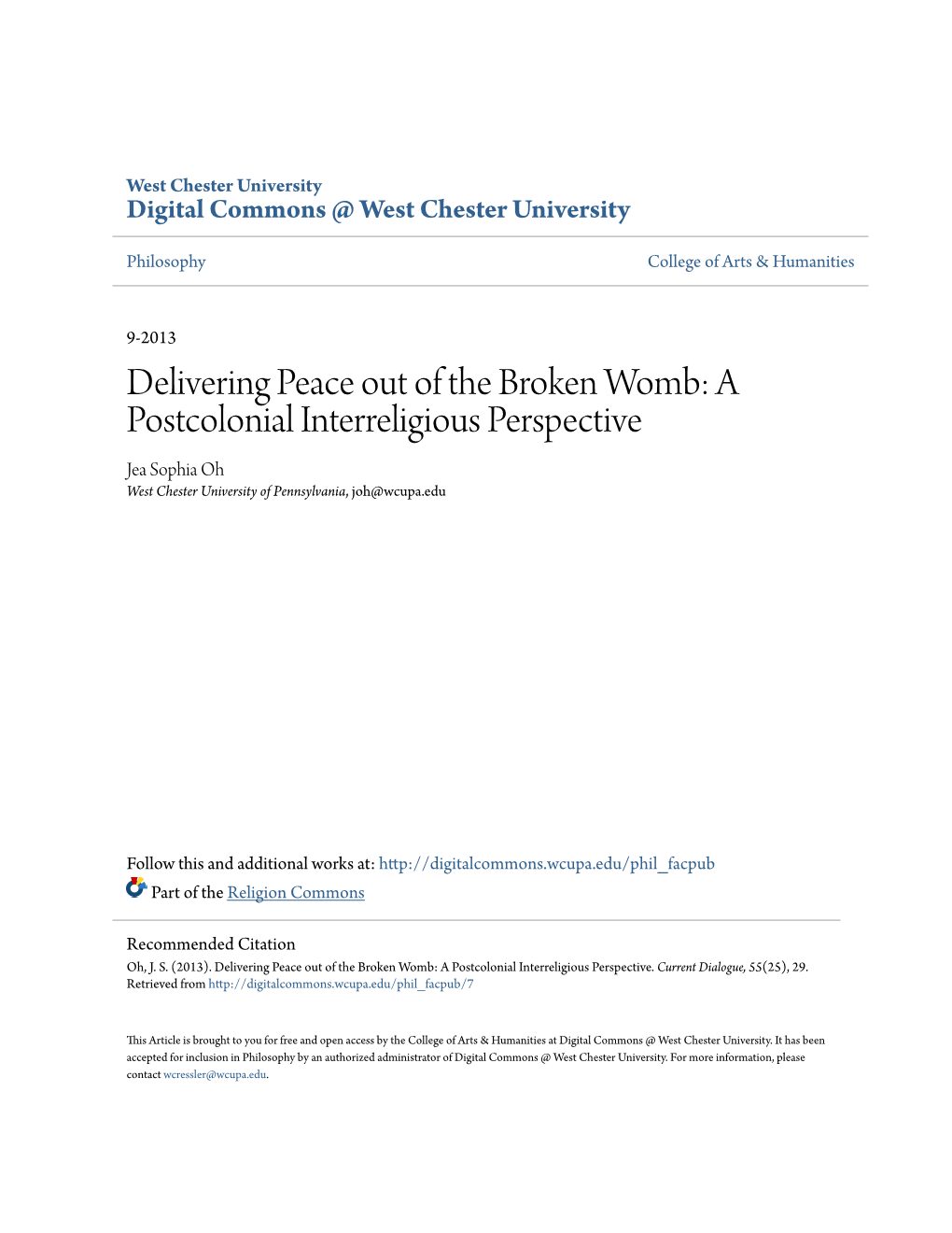 Delivering Peace out of the Broken Womb: a Postcolonial Interreligious Perspective Jea Sophia Oh West Chester University of Pennsylvania, Joh@Wcupa.Edu