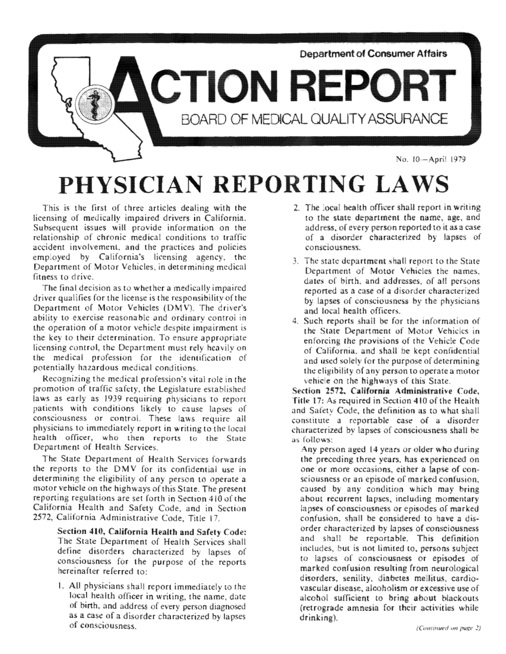 April 1979 PHYSICIAN EPORTING LAWS This Is the Fir.St of Three Articles Dealing with the 2