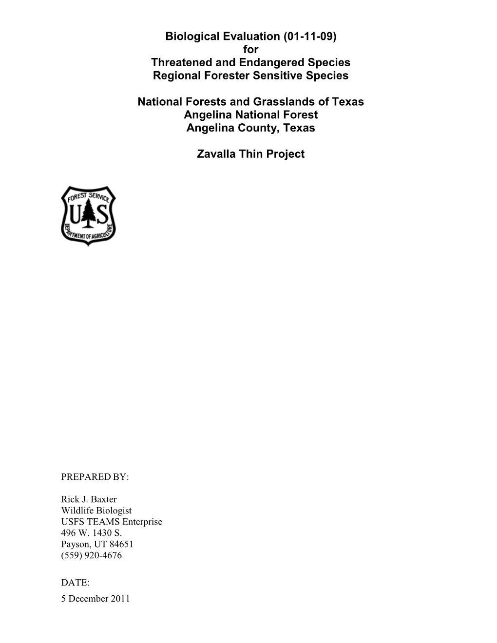 Biological Evaluation (01-11-09) for Threatened and Endangered Species Regional Forester Sensitive Species