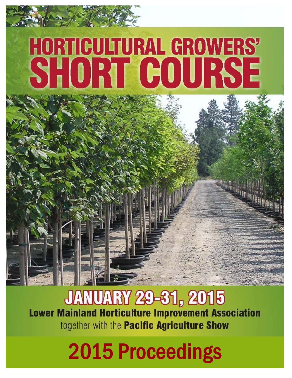 2015 Proceedings 57Th Annual Horticulture Growers’ Short Course