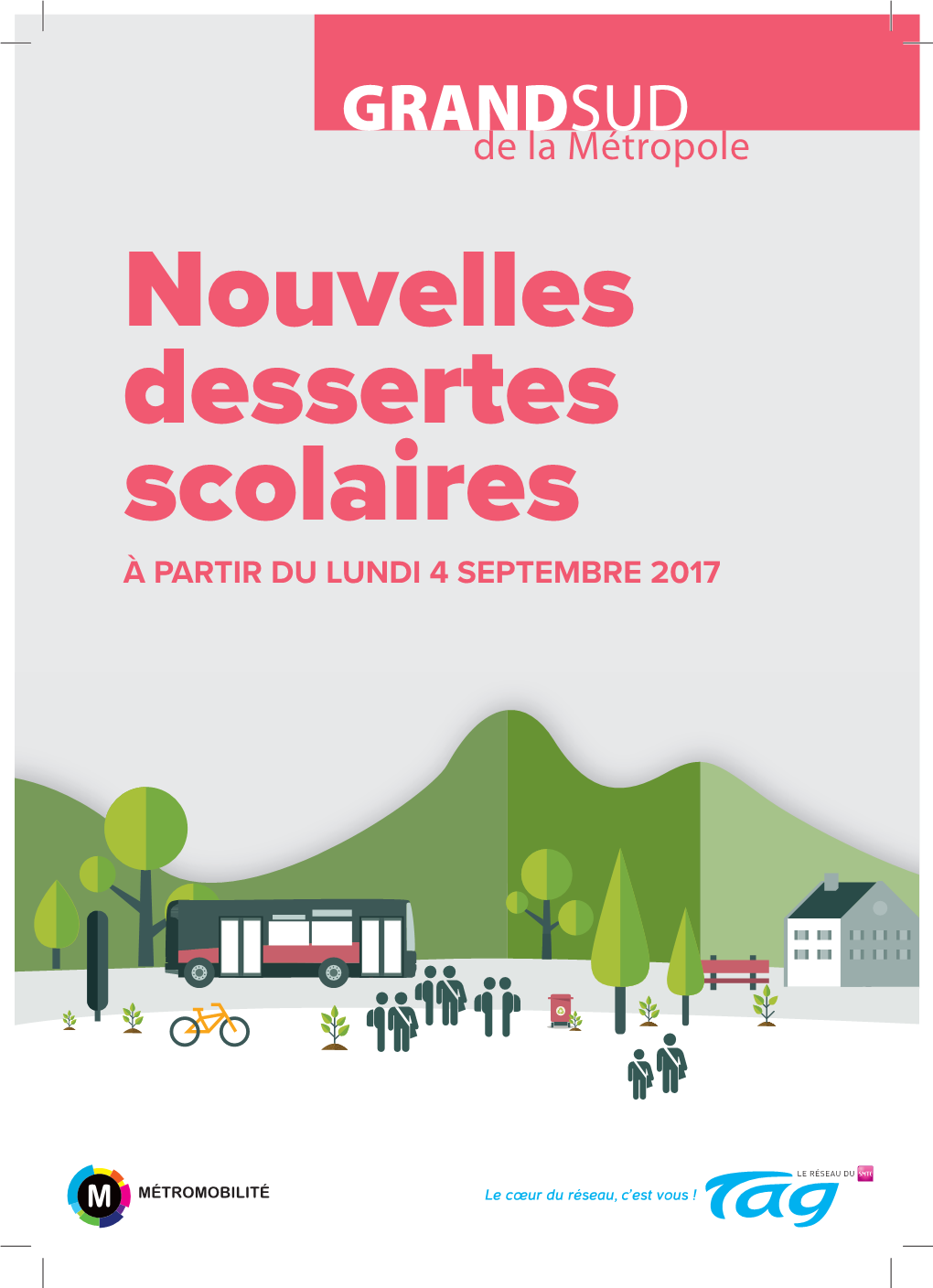 Nouvelles Dessertes Scolaires À PARTIR DU LUNDI 4 SEPTEMBRE 2017 SOMMAIRE