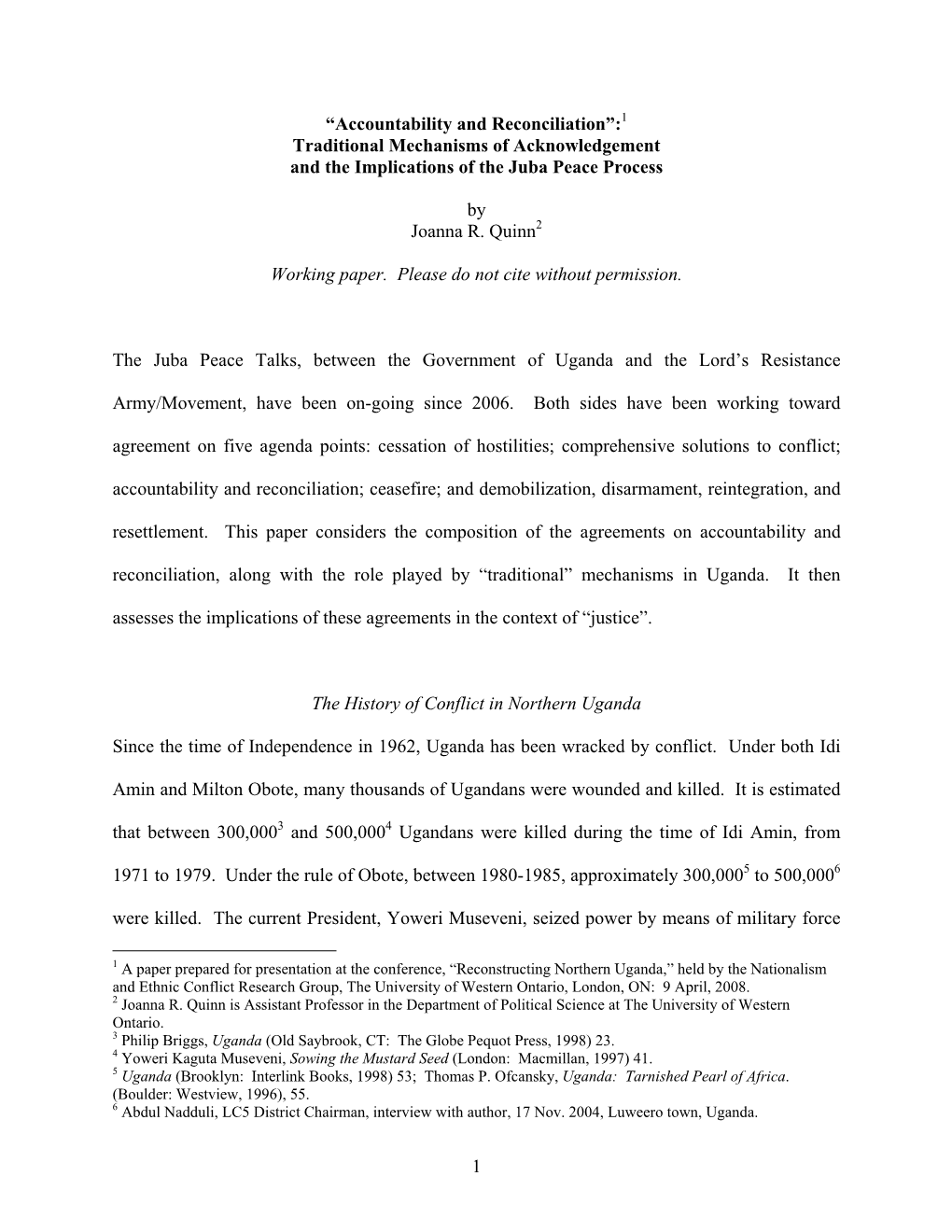 Accountability and Reconciliation”:1 Traditional Mechanisms of Acknowledgement and the Implications of the Juba Peace Process