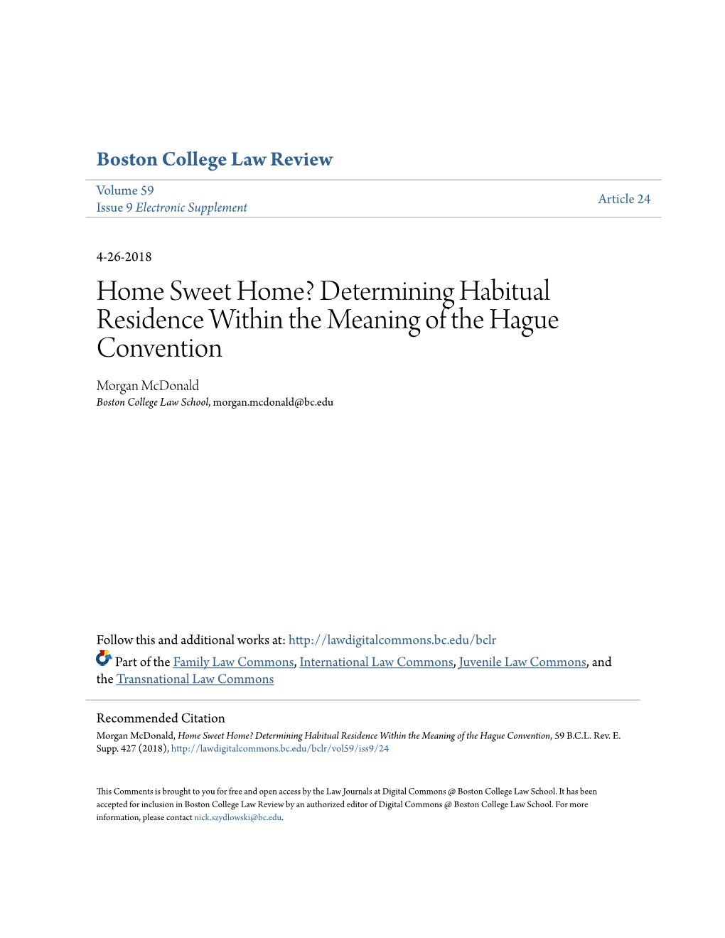 Determining Habitual Residence Within the Meaning of the Hague Convention Morgan Mcdonald Boston College Law School, Morgan.Mcdonald@Bc.Edu