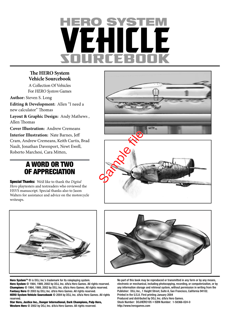 HERO System Vehicle Sourcebook a Collection of Vehicles for HERO System Games Author: Steven S