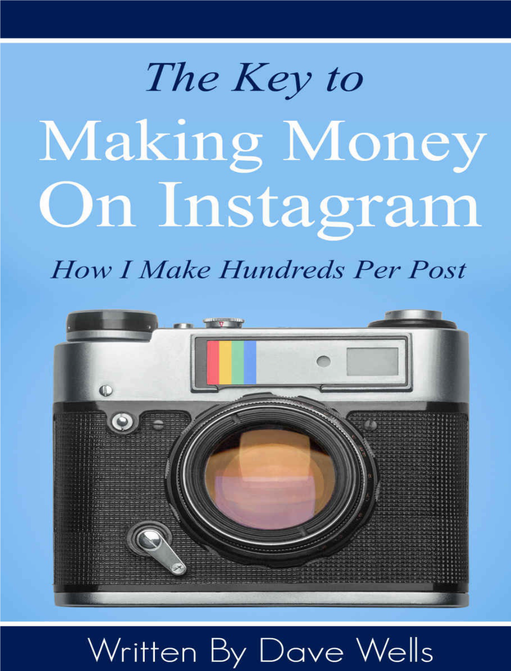 The Key to Making Money on Instagram