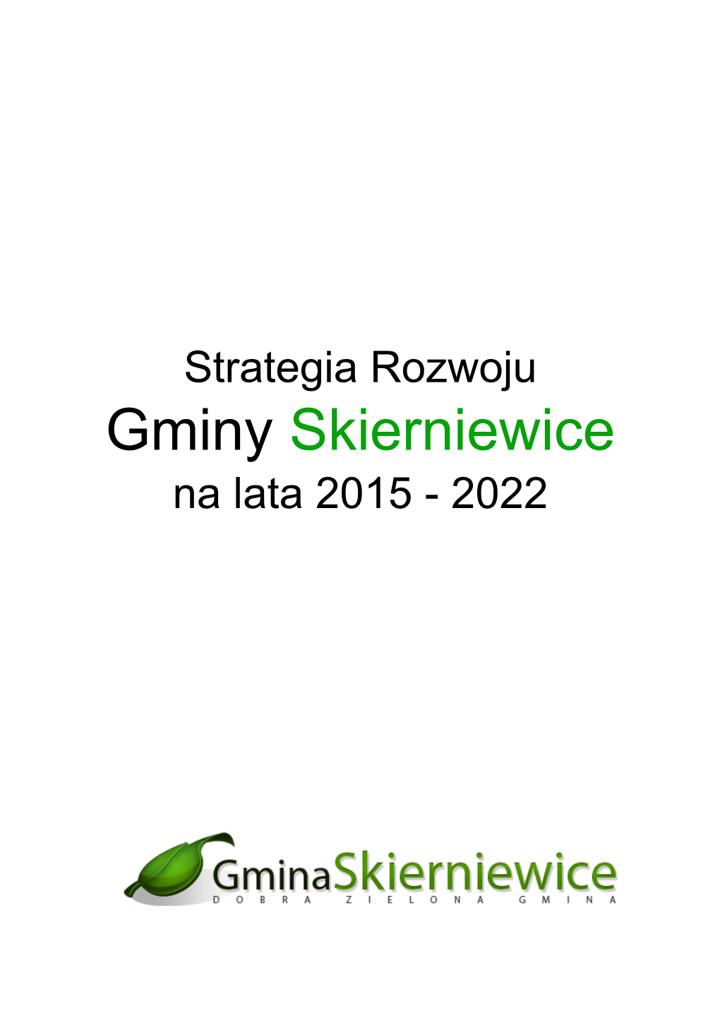 Strategia Rozwoju Gminy Skierniewice Na Lata 2015 - 2022