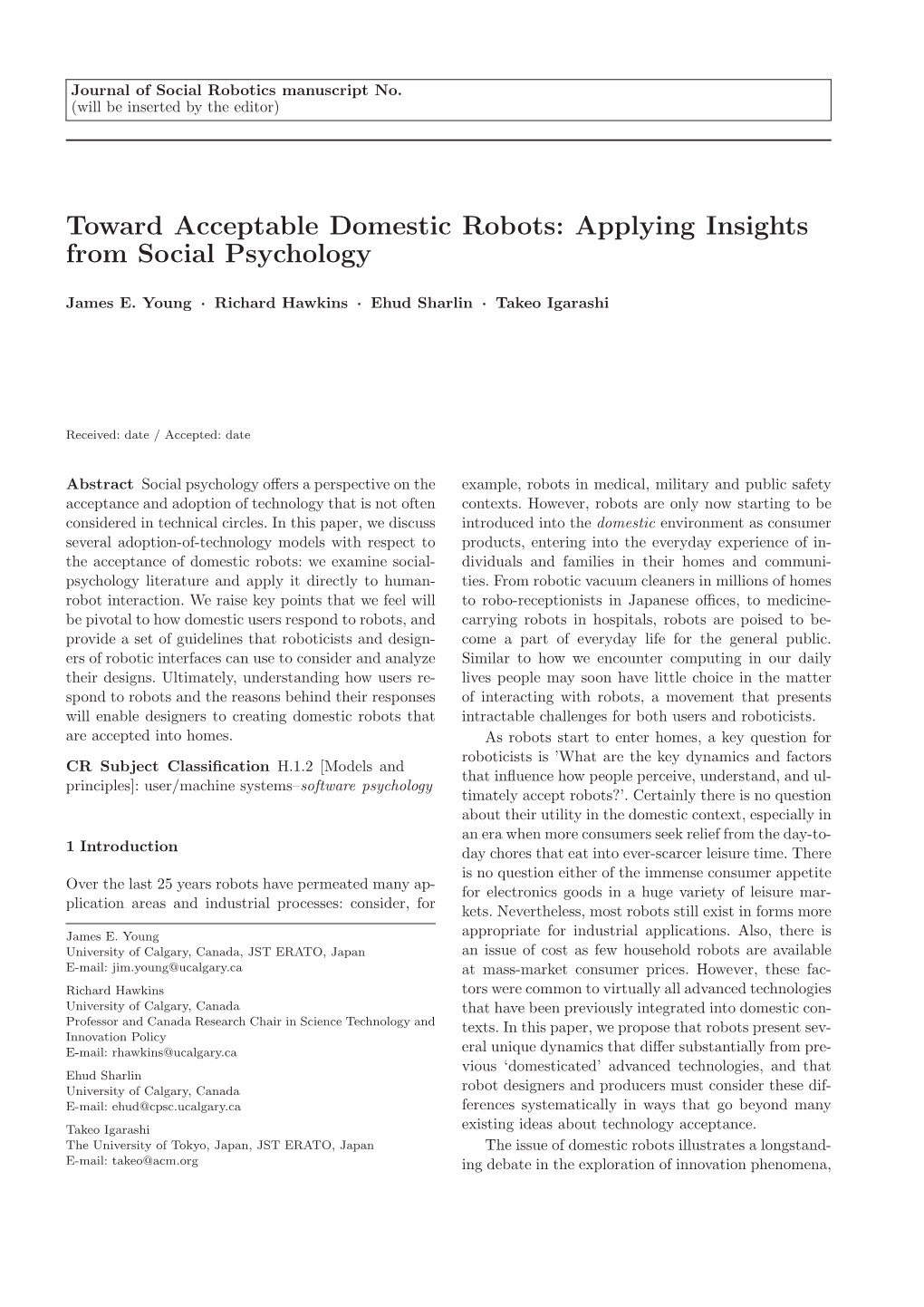 Toward Acceptable Domestic Robots: Applying Insights from Social Psychology