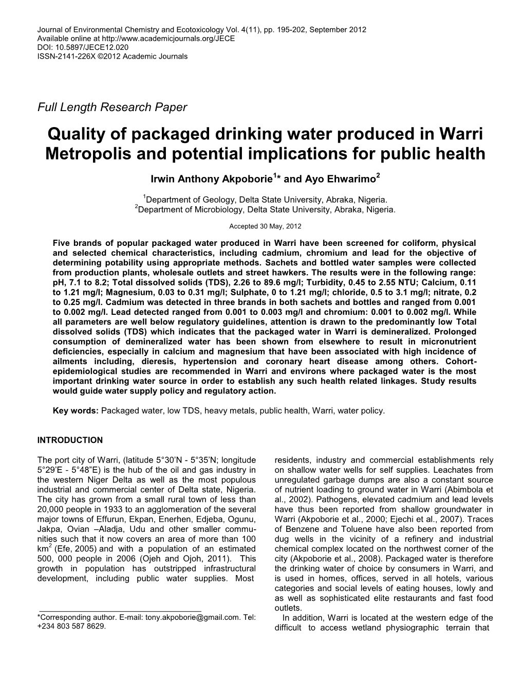 Quality of Packaged Drinking Water Produced in Warri Metropolis and Potential Implications for Public Health