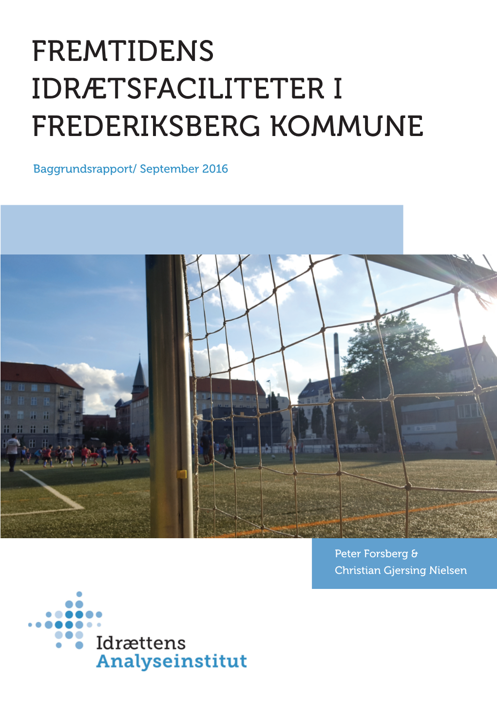 Fremtidens Idrætsfaciliteter I Frederiksberg Kommune