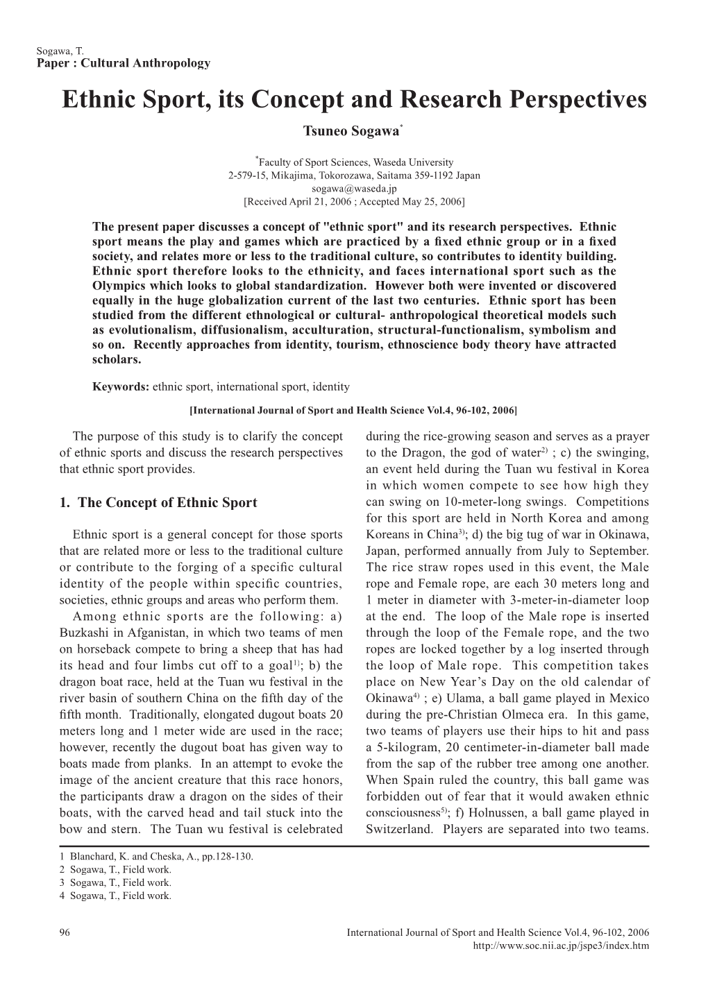 Ethnic Sport, Its Concept and Research Perspectives Tsuneo Sogawa *