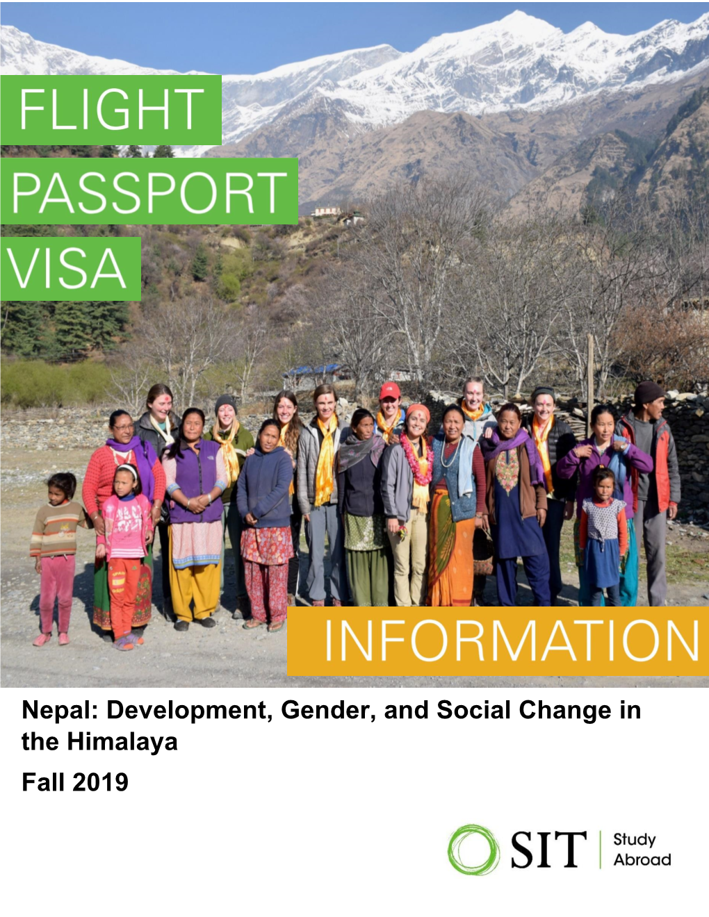 Nepal: Development, Gender, and Social Change in the Himalaya Fall 2019