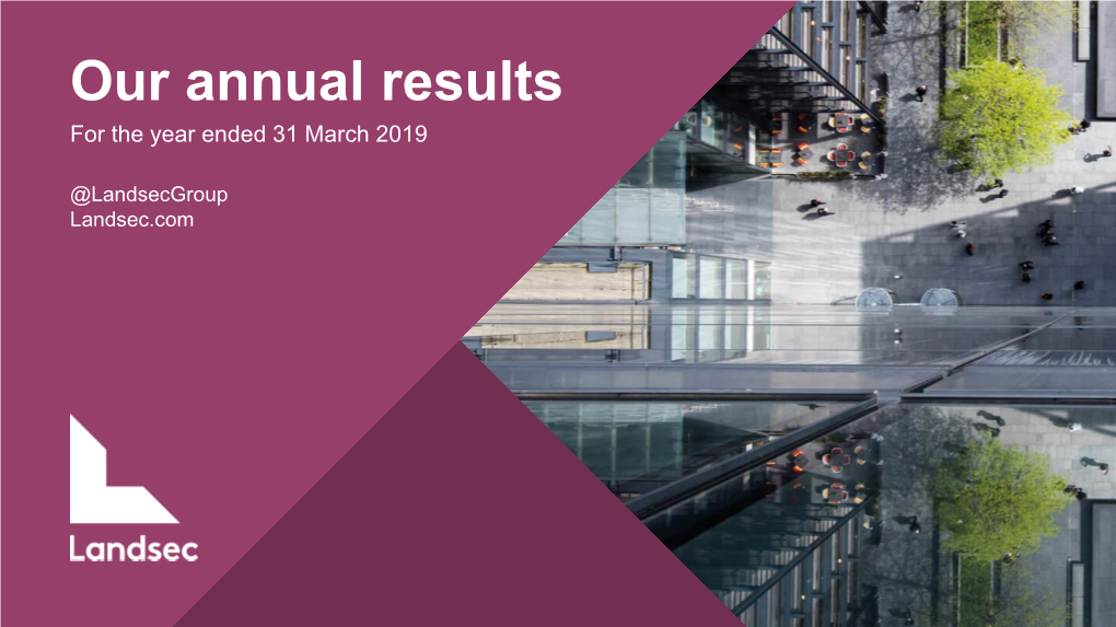 Our Annual Results for the Year Ended 31 March 2019