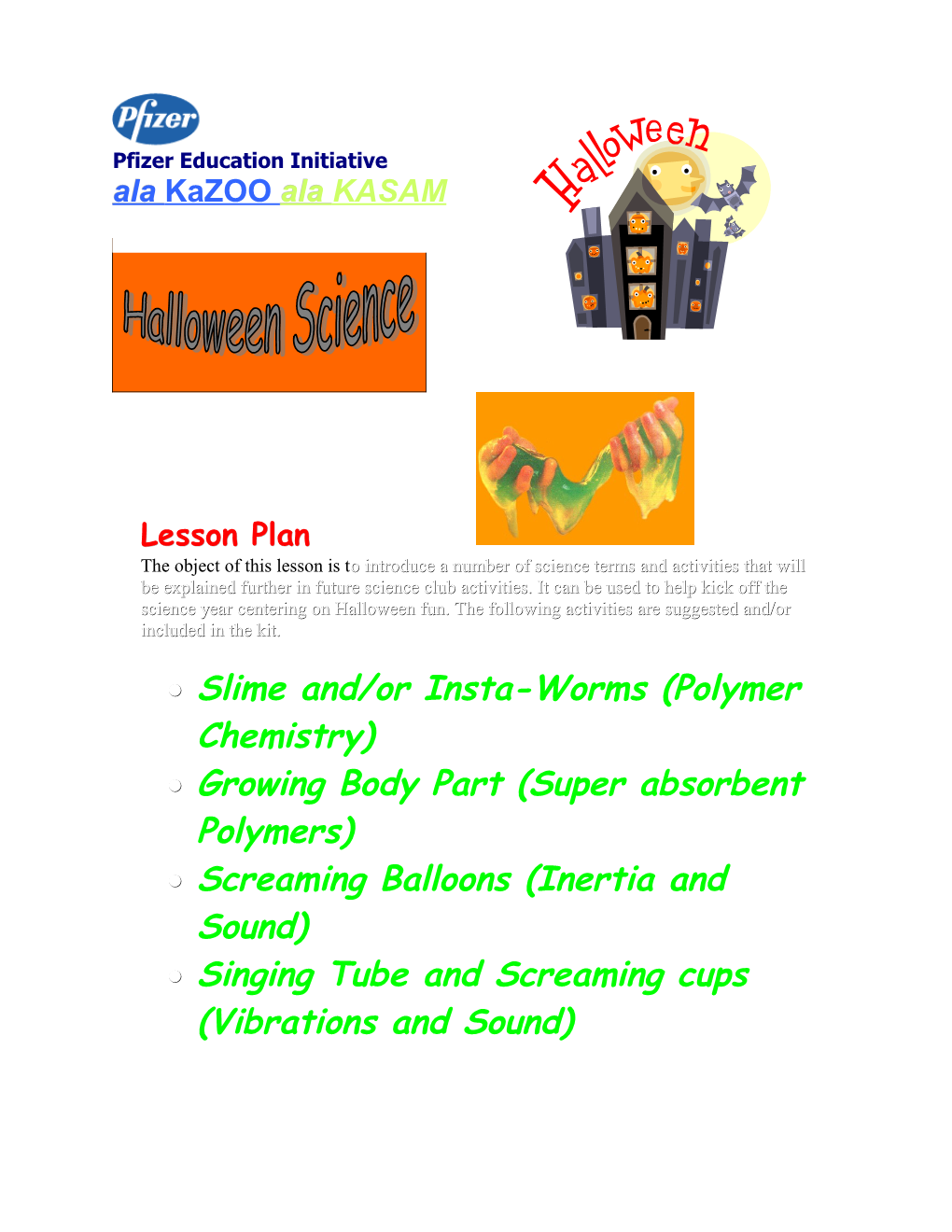 Slime And/Or Insta-Worms (Polymer Chemistry)