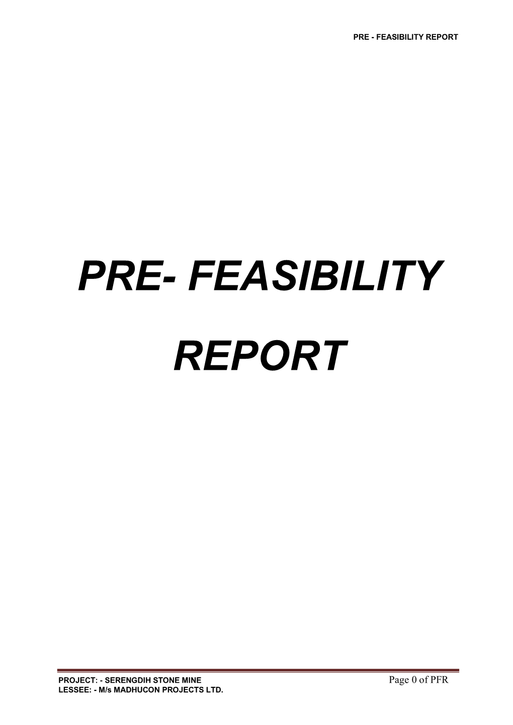 Pre- Feasibility Report