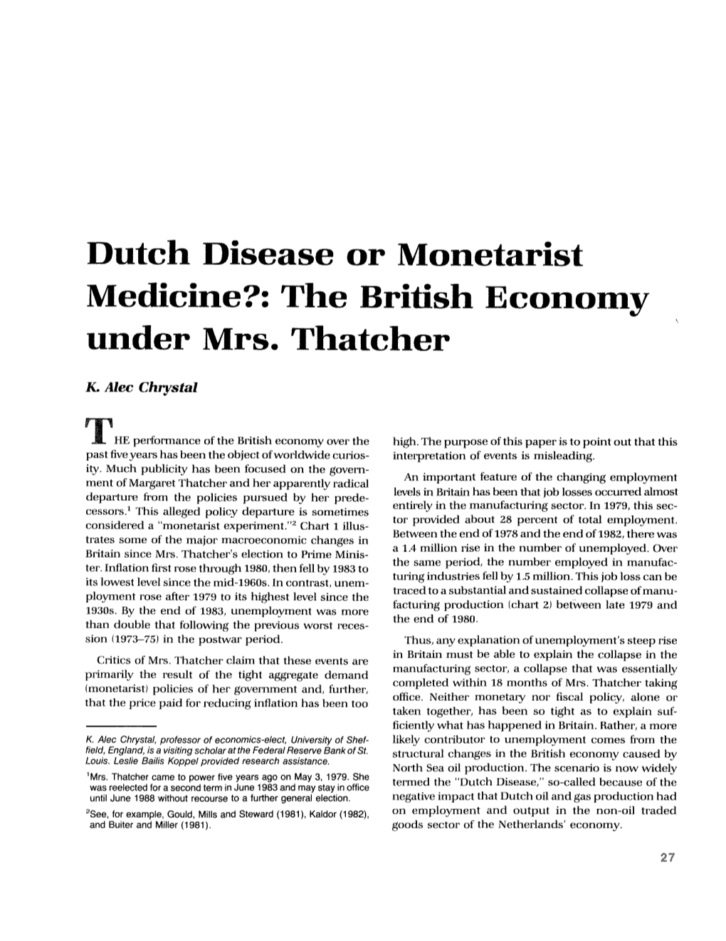 Dutch Disease Or Monetarist Medicine?: the British Economy Under Mrs