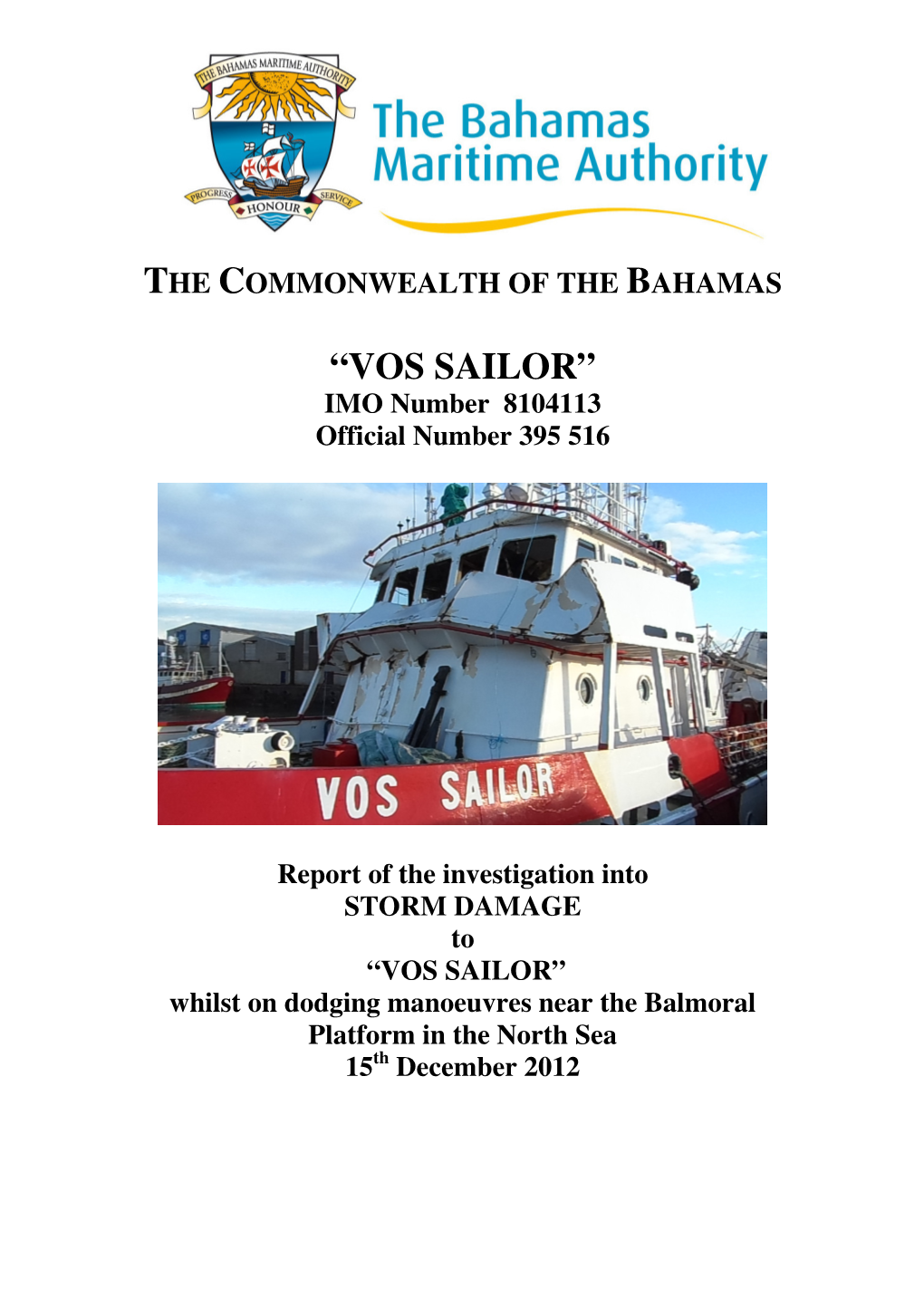 “VOS SAILOR” IMO Number 8104113 Official Number 395 516