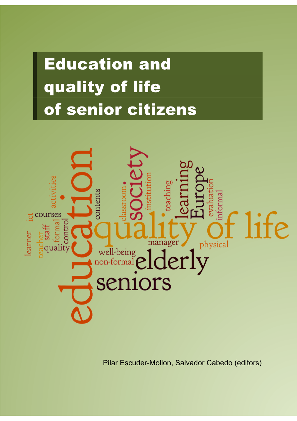 Education and Quality of Life of Senior Citizens